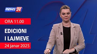 📢🗓 24 janar 2025 Edicioni i Lajmeve ne News24 ne studio Nisida Tufa (Ora 11.00)🕣📺