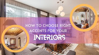Mastering Accent Elements for Stunning Spaces