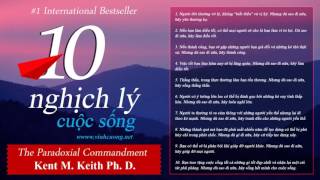 10 nghịch lý cuộc sống   Kent Keith Audio Full