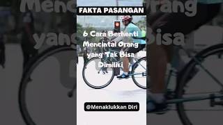 6 Tips Berhenti Mencintai Orang Yang Tidak Bisa Dimiliki #shorts #fakta #faktapsikologi