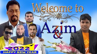 Welcome to  Azim \u0026 son 2022