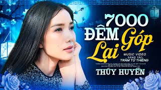 7000 Đêm Góp Lại - Thúy Huyền | Nhạc Lính Hải Ngoại Bất Hủ