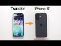 How To Transfer Everything from Old iPhone to iPhone 17 & 17 Pro