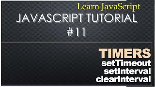 11 Javascript Tutorial - Delayed Function Invoke using setTimeOut & setInerval