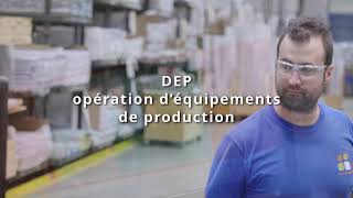 DEP Operation équipement de production