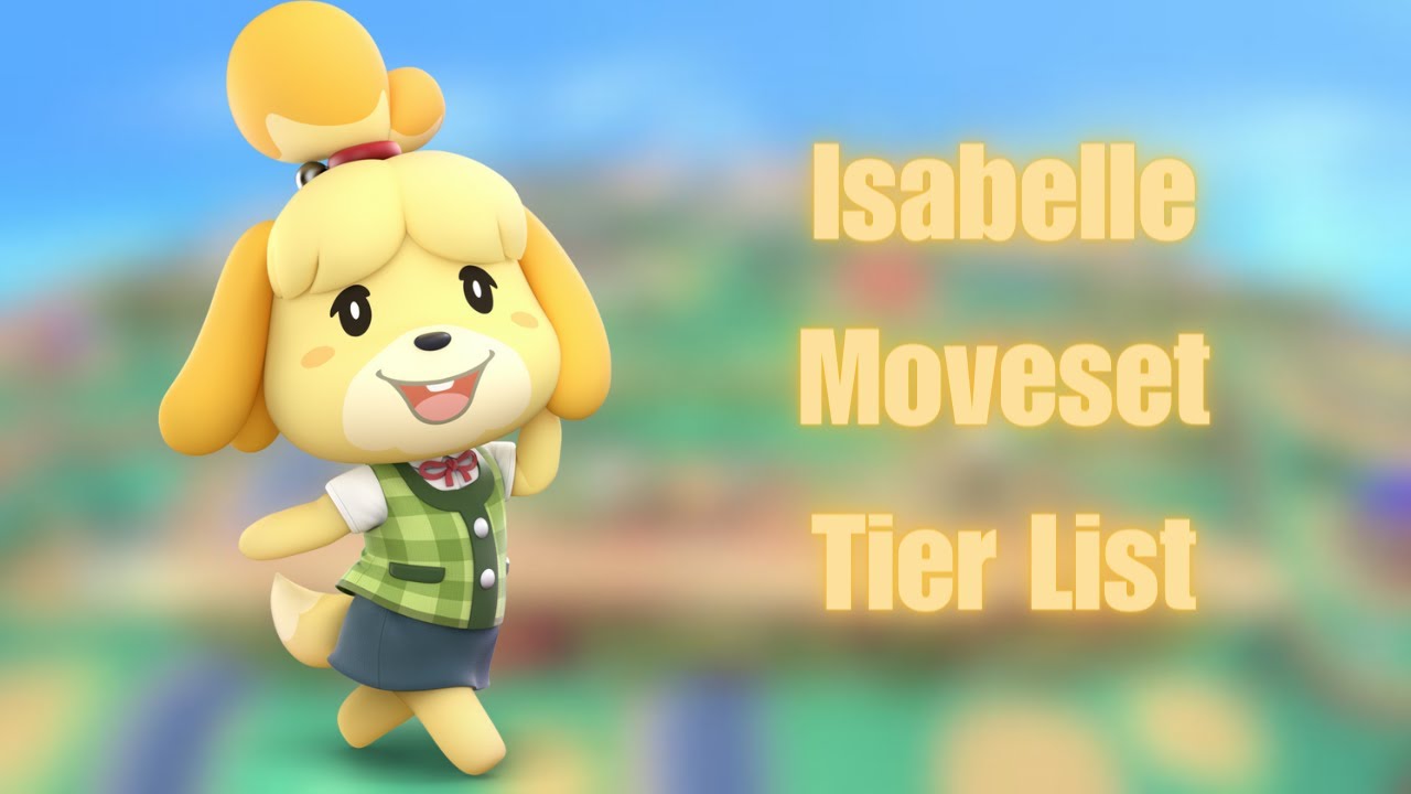 Super Smash Bros Ultimate Moveset Tier List: Isabelle - YouTube