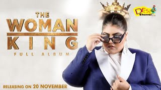 THE WOMAN KING Album - Simiran Kaur Dhadli | Desi Trap Music | New Punjabi Song 2023 | Desi Channel