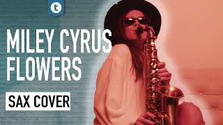 Miley Cyrus - Flowers | Saxophone Cover | Alexandra Ilieva | Thomann