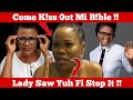 Omg! Lady Saw D!ss Up Queen Ifrica Wikid|Queen Ifrica ClapBack Instantly