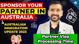 How to Sponsor Your Partner for an Australian Visa | 2023 Updates | Australia Partner Visa
