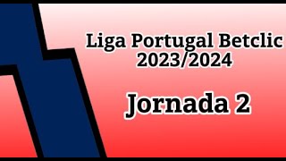 Liga Portugal Betclic 23/24 - 2ª Jornada
