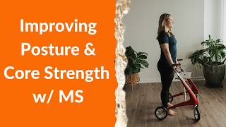 MS Core & Posture: Strengthening Exercises for Improvement - MS Exercise