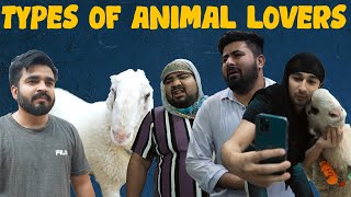 Types Of Animal Lovers | DablewTee | WT | Bakra Eid 2022