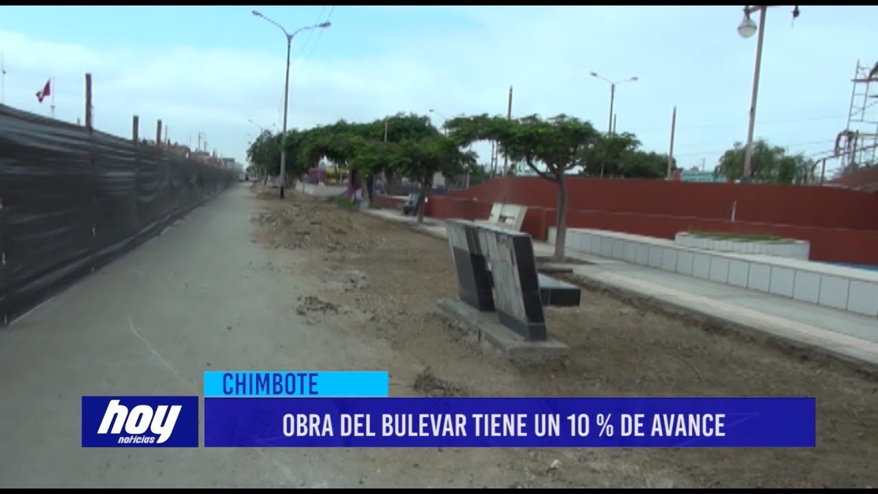 Chimbote: Obra Del Bulevar Tiene Un 10 % De Avance - YouTube