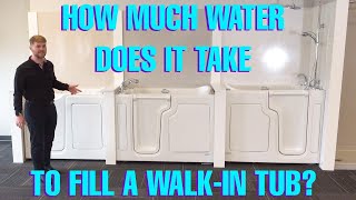 How much water does it take to fill a Walk-In Tub?