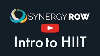 Intro to HIIT ‐ ROWING by Synergy