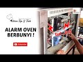 ALARM OVEN BERBUNYI, INI PERKARA YANG ANDA PERLU BUAT!