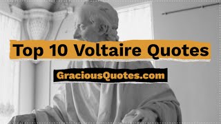 Top 10 Voltaire Quotes - Gracious Quotes