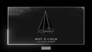 Luca Testa \u0026 Spiky - Hot N Cold [Techno Remix]