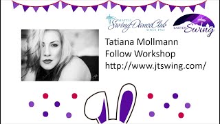 Tatiana Mollmann: FREE West Coast Swing Followers Workshop Video (Easter Swing 2021)