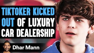 TIKTOKER KICKED OUT Of LUXURY CAR DEALERSHIP, What Happens Is Shocking | Dhar Mann