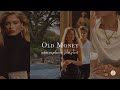 Old Money Playlist - Classy vibes & Elegant atmosphere | Soul Atmosphere