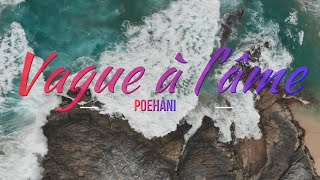 Poehani - Vague à l'âme (Paroles)