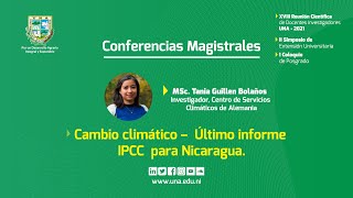 Conferencia magistral 1 – Presencial Cambio climático – Último informe IPCC para Nicaragua.