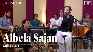 Albela Sajan | Akbar Ali | Ustad Sultan Khan | New Hindi-Sufi Song