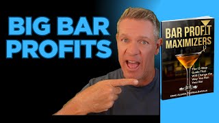 5 Ways to Maximize Your Bar Profits Right Now