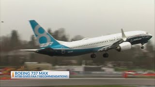 The FAA has been given 7 recommendations on Boeing's 737 Max aircraft