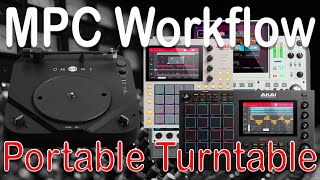 Akai MPC Hybrid Workflow. Omni Portable Turntable Vinyl \u0026 DVS System. Scratch \u0026 sample on the move.