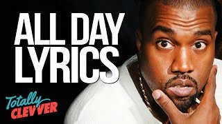 Kanye West’s “ALL DAY” Lyrics Explained (Totally Clevver)