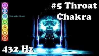 Ultimate Chakra - #5 Throat/Vishuddha (432 Hz - Tuning, Balancing)