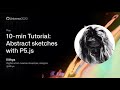 Abstract sketches with P5.js - GitHub Universe 2020