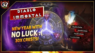 New Year Hasn't Brought Me Luck :( - 30x Crests |  Diablo Immortal