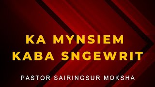 ka Mynsiem kaba sngewrit ( Salm 131:2). || Pastor Sairingsur Moksha