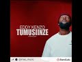 tumusinze tumusiime by eddy kenzo instrumental version