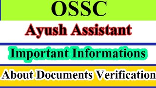 #Ayush assistant DV Doubt Clear #OSSC Ayush Assistant Documents Verification about //By Answer