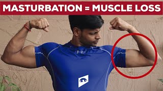 DOES MASTURBATION OR SEX AFFECTS MUSCLE GROWTH || 100 % RESEARCH PROOF