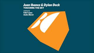 Juan Ibanez \u0026 Dylan Deck - Touching The Sky (Original Mix)