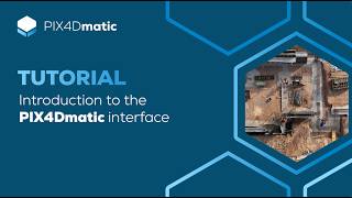 Introduction to the PIX4Dmatic Interface