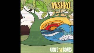 Mishka--Some Paths