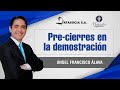 Pre cierres en la Demostración -  Ángel Álava S.