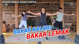 AEROBIK 🔥BAKAR KALORI 🔥BAKAR LEMAK SUPER GOBYOSS