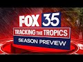 FOX 35 Storm Team: Tracking the Tropics