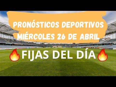 Pronosticos Deportivos Miércoles 26 De Abril-Pronosticos De Futbol Para ...