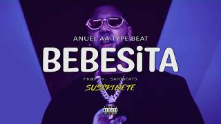 [FREE] Anuel AA type Beat 🍇 "BEBESITA" | Beat Reggaeton Instrumental | USO LIBRE 2022