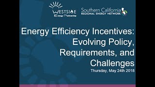 Energy Efficiency Incentive Programs: Evolving Policy, Requirements, and Challenges
