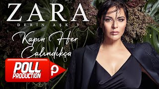 Zara - Kapın Her Çalındıkça (Official Audio Video)